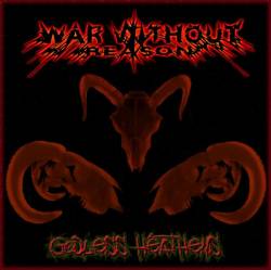 War Without Reason : Godless Heathens